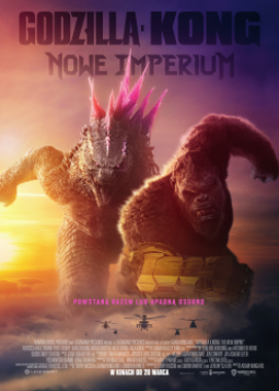 Godzilla i Kong: Nowe Imperium 